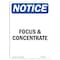Signmission OSHA Notice, 7" Height, Focus And Concentrate Sign, 7" X 5", Portrait OS-NS-D-57-V-12806 - alternate 1